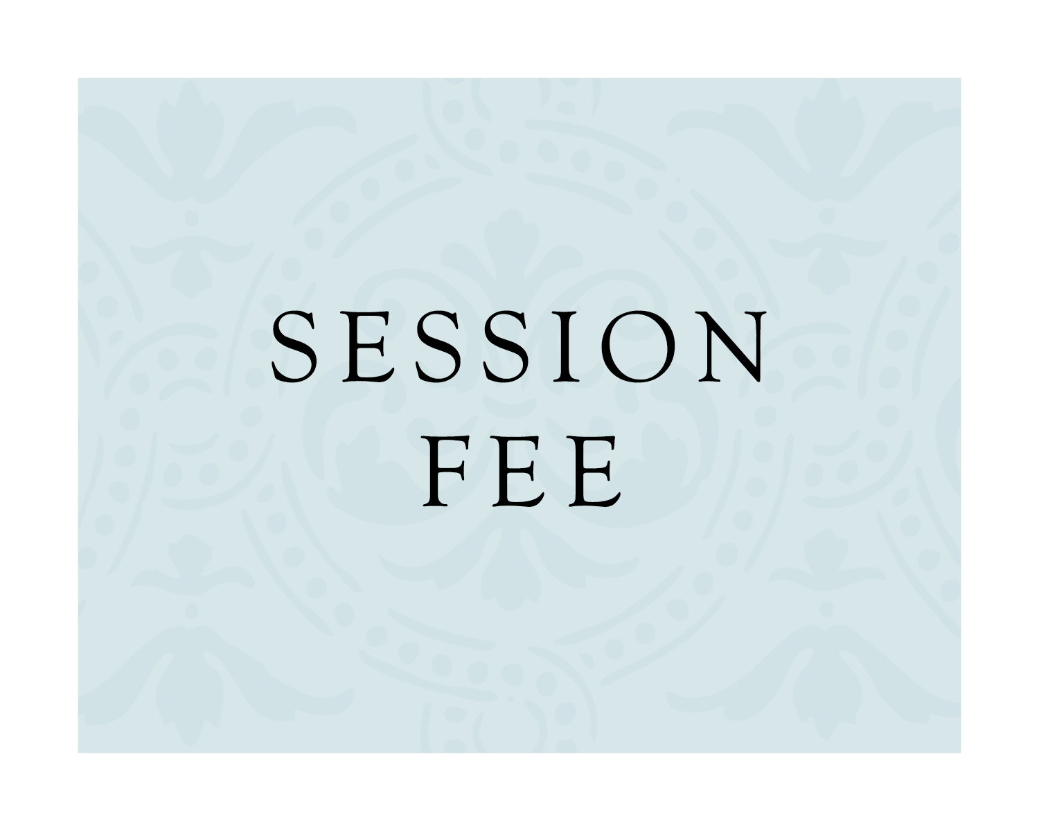 Session Fee 